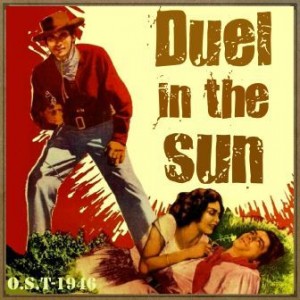 Duel in the Sun (O.S.T – 1946)