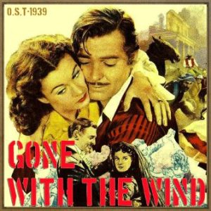 Gone With the Wind (O.S.T – 1939)