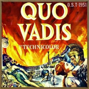 Quo Vadis (O.S.T – 1951)