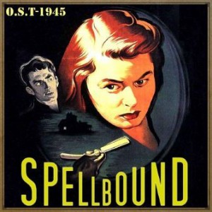 Spellbound (O.S.T – 1945)