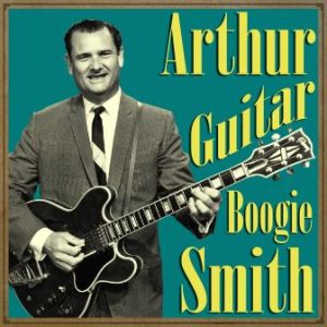 Arthur “Guitar Boogie” Smith