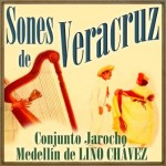 Sones de Veracruz, Conjunto Jarocho Medellín De Lino Chávez