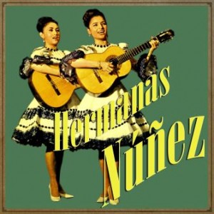 Hermanas Núñez, Hermanas Núñez