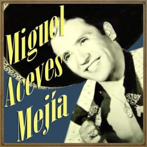 Miguel Aceves Mejía