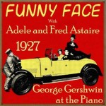 Funny Face 1927, George Gershwin