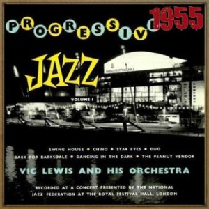 Progressive Jazz At the Royal Festival Hall – 1955, Vic Lewis
