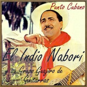 Punto Cubano, El Indio Naborí