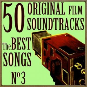 50 Original Film Soundtracks: The Best Songs No. 3