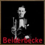 Jazz 1920’s, Bix Beiderbecke