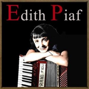 Edith Piaf, Edith Piaf