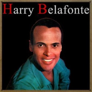 Harry Belafonte, Harry Belafonte