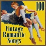 100 Vintage Romantic Songs