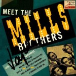 Meet The Mills Brothers