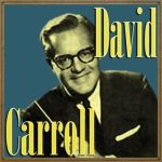 Bésame Mucho, David Carroll