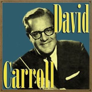 Bésame Mucho, David Carroll