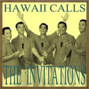 Hawaii Calls, The Invitations