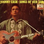 Songs Of Our Soil, Johnny Cash