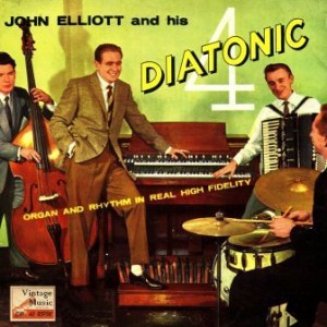 Organ And Rhythm In Real High Fidelity, John Elliott