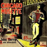 Chicago Musette, John Serry