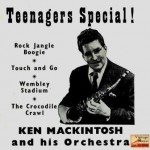 Teenagers Special!, Ken Mackintosh
