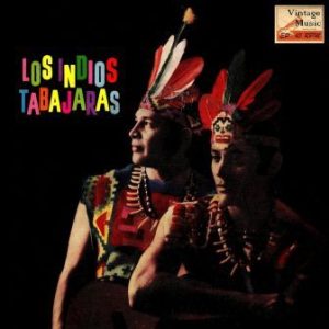 Pájaro Campana, Los Indios Tabajaras