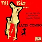 Mon Oncle, Latin Combo