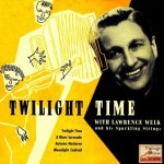 Twilight Time, Lawrence Welk