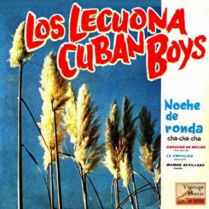 Noche De Ronda, Lecuona Cuban Boys