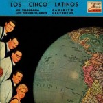 Un Telegrama, Los Cinco Latinos