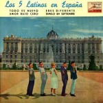 Amor Bajo Cero, Los Cinco Latinos