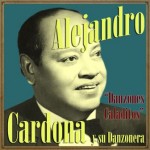 Danzones Caladitos, Alejandro Cardona