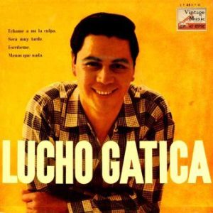 Echame A Mí La Culpa, Lucho Gatica