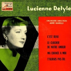 Le Clocher De Notre Amour, Lucienne Delyle