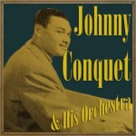 Johnny Conquet & His Orchestra