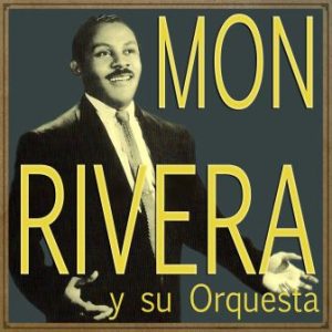 Mon Rivera, Mon Rivera