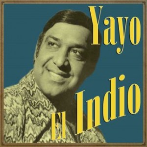 Yayo el Indio, Yayo el Indio