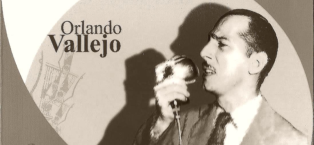 Orlando Vallejo nació el 30 de abril de 1918