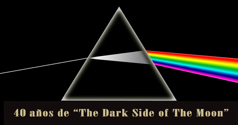 Tributo a Pink Floyd y 40 aniversario de “Dark Side Of The Moon”