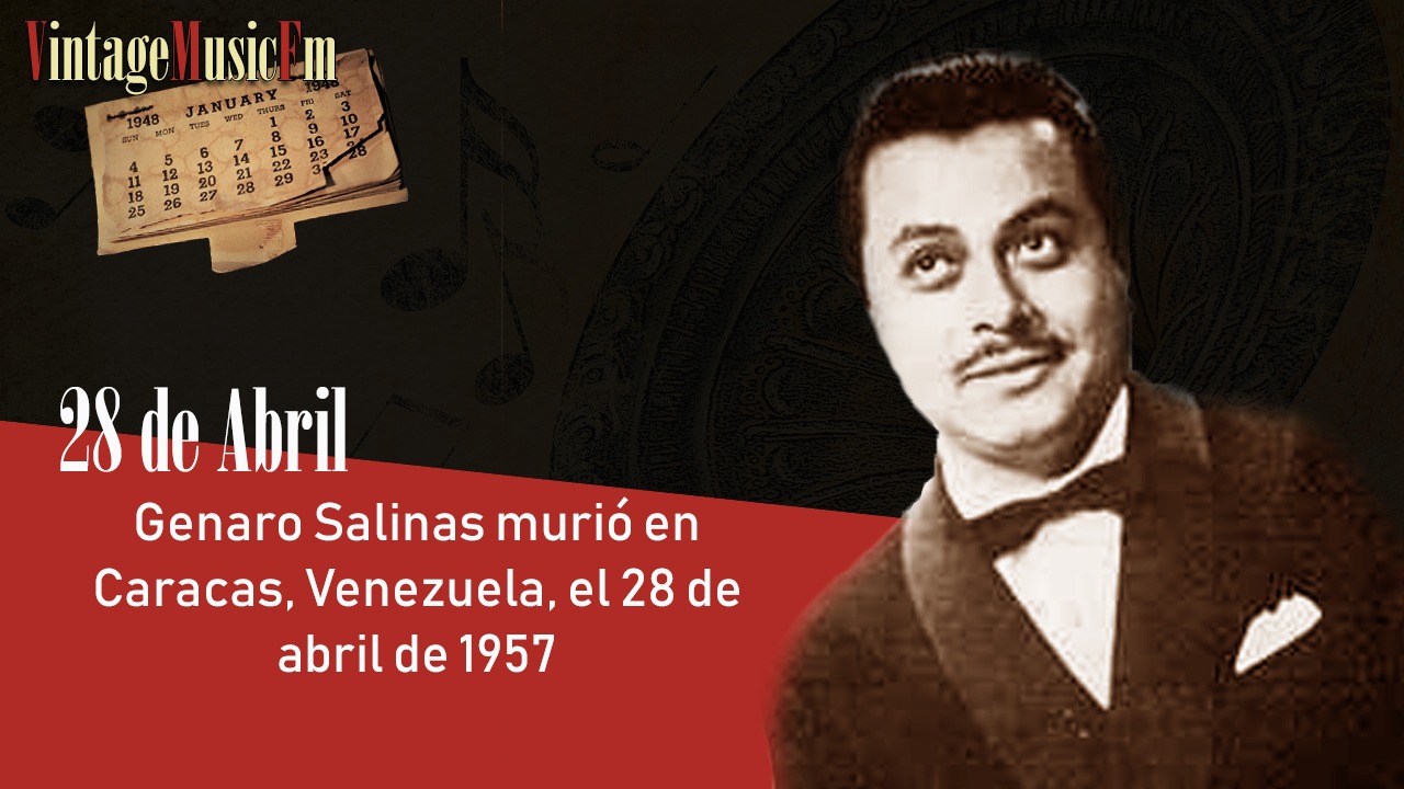 Genaro Salinas murió en Caracas, Venezuela, el 28 de abril de 1957