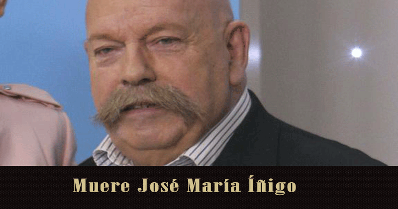 Ha muerto José María Íñigo