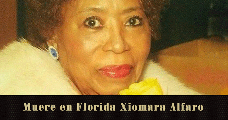 Fallece en Florida la gran Xiomara Alfaro