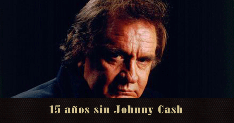 15 años sin Johnny Cash