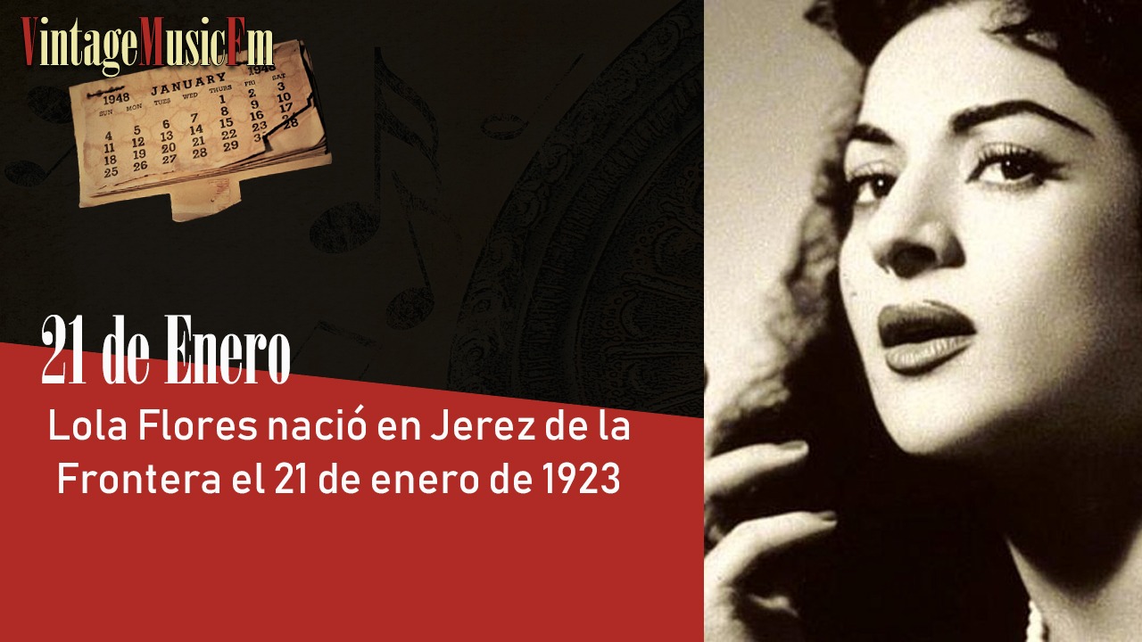 Lola Flores nació en Jerez de la Frontera el 21 de enero de 1923
