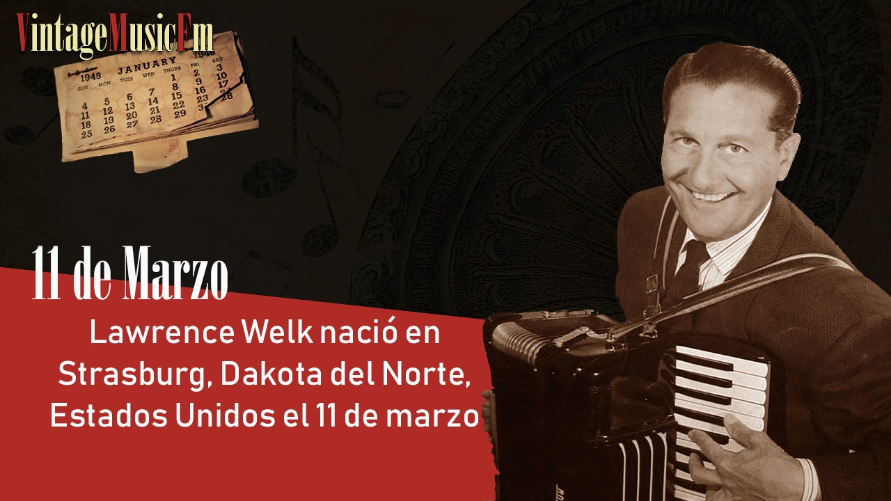 Lawrence Welk nació en Strasburg, Dakota del Norte, Estados Unidos, el 11 de marzo de 1903