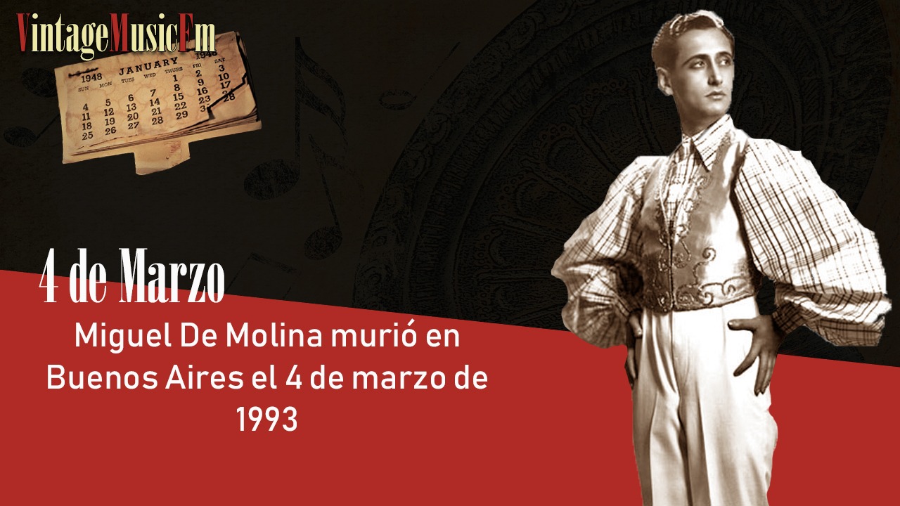 Miguel De Molina murió en Buenos Aires el 4 de marzo de 1993