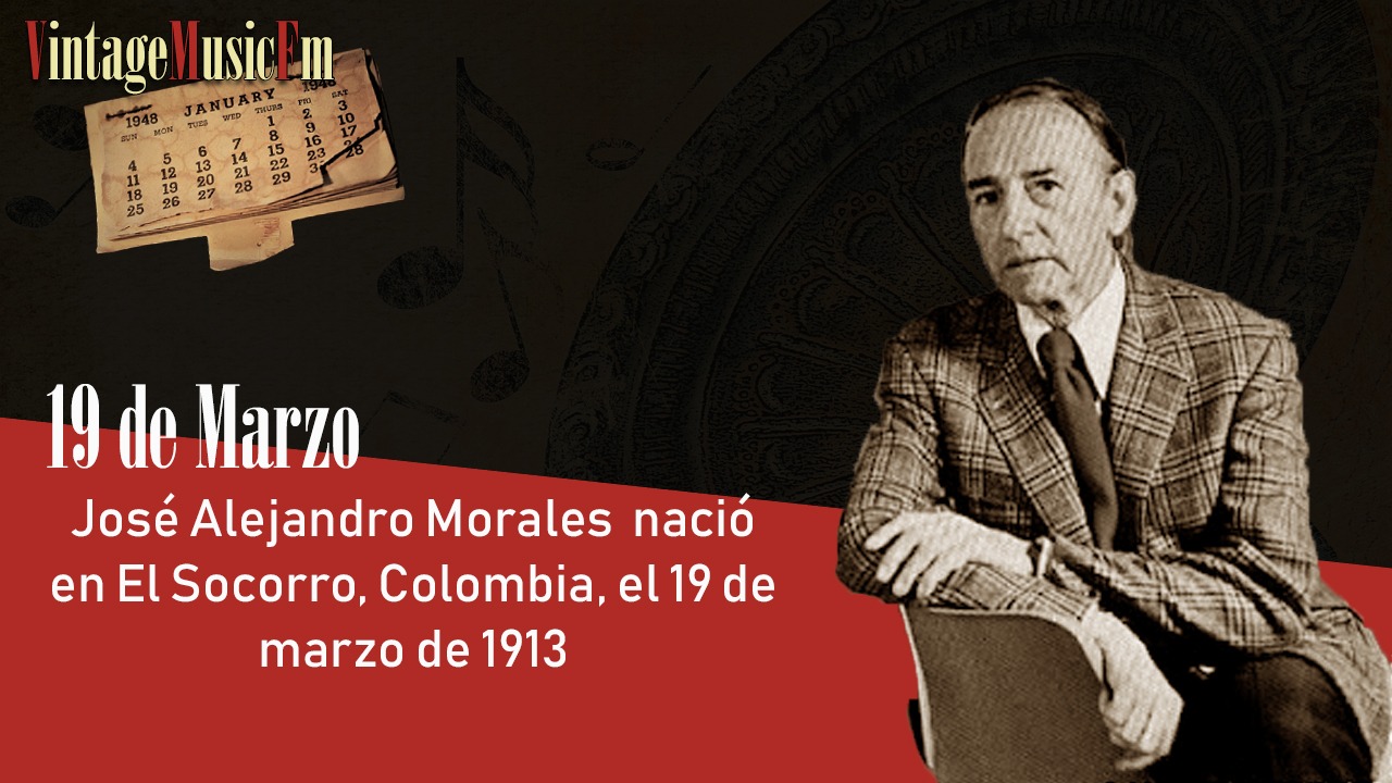 José Alejandro Morales nació en El Socorro, Colombia, el 19 de marzo de 1913