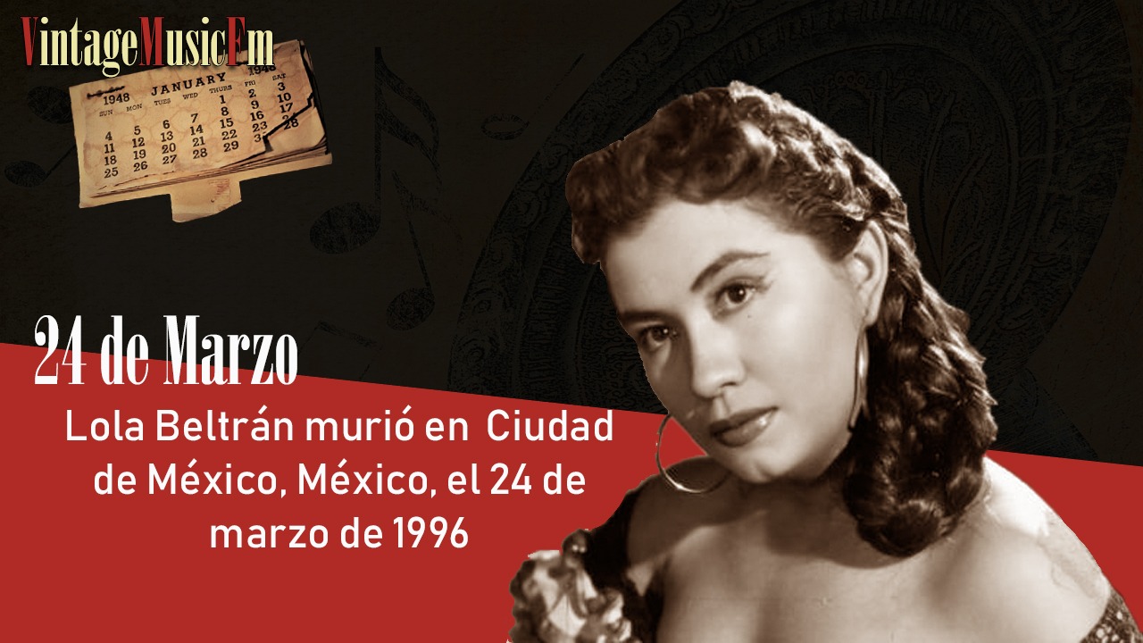 Lola Beltrán murió en Ciudad de México, México, el 24 de marzo de 1996