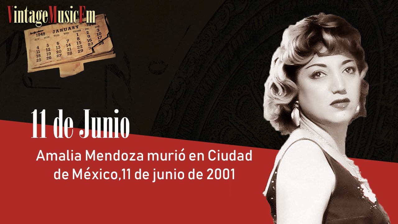 Amalia Mendoza murió en Ciudad de México,11 de junio de 2001