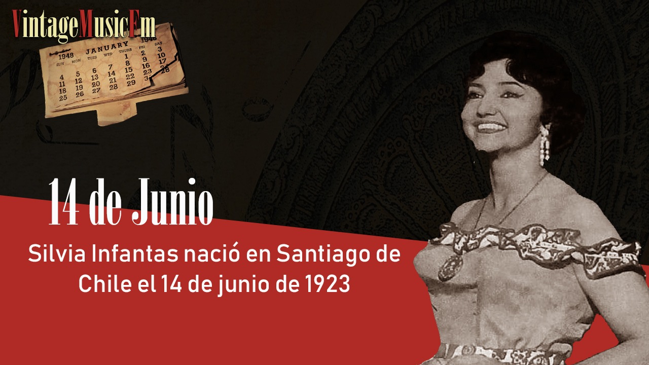 Silvia Infantas nació en Santiago de Chile el 14 de junio de 1923
