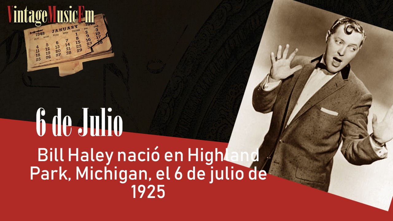 Bill Haley nació en Highland Park, Michigan, el 6 de julio de 1925